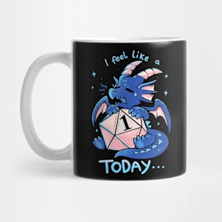 I Feel Like a 1 Today – Sad Blue Dragon Mug